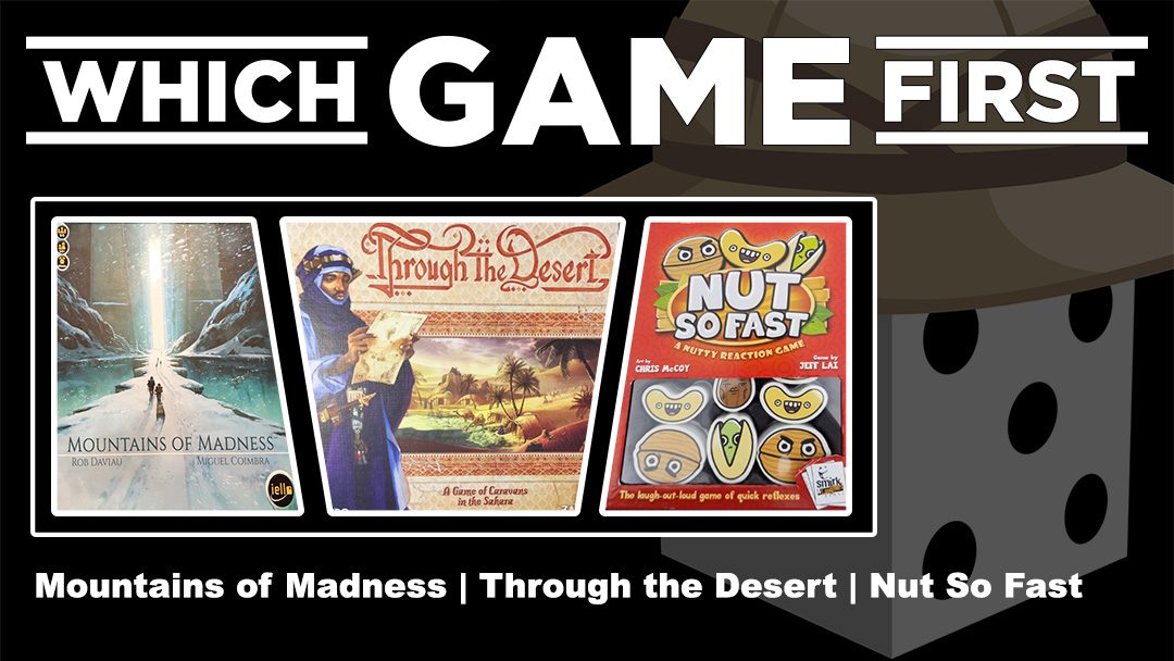 Mountains of Madness | Through the Desert | Nut So Fast