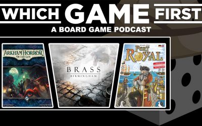 Arkham Horror | Brass: Birmingham | Port Royal