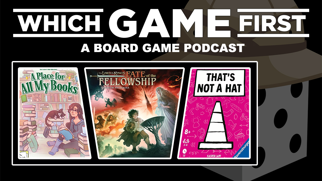 247: A Place for All My Books | The Lord of the Rings: Fate of the Fellowship | That’s Not a Hat